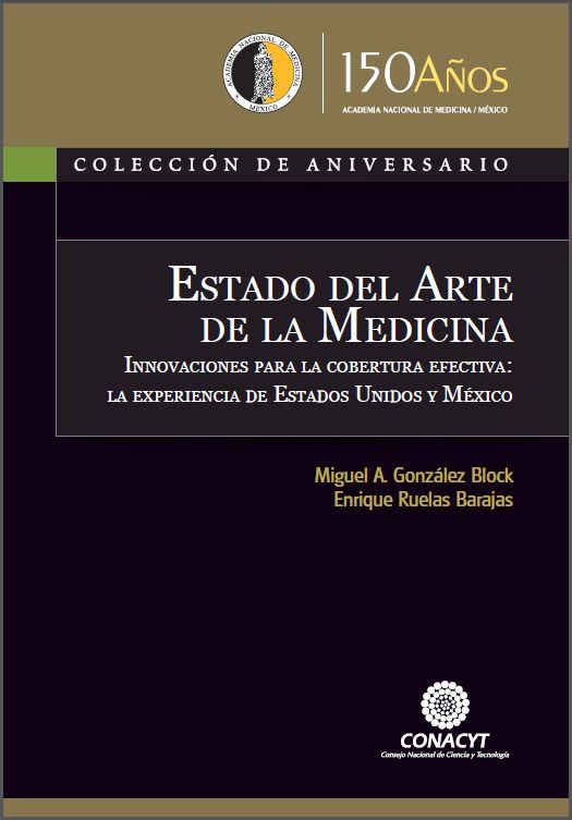 Estado del Arte de la Medicina: Innovaciones para la cobertura efectiva la experiencia de Estados Unidos y México